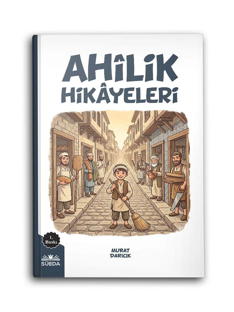 SÜEDA YAYINLARI - Ahilik Hikayeleri