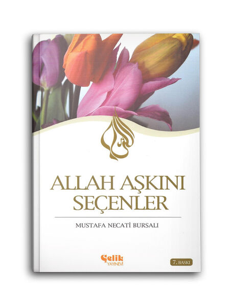 Allah Aşkını Seçenler