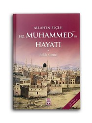 Allah'ın Elçisi Hazreti Muhammed'in (s.a.v) Hayatı (2 Cilt Tek Kitapta) - Thumbnail