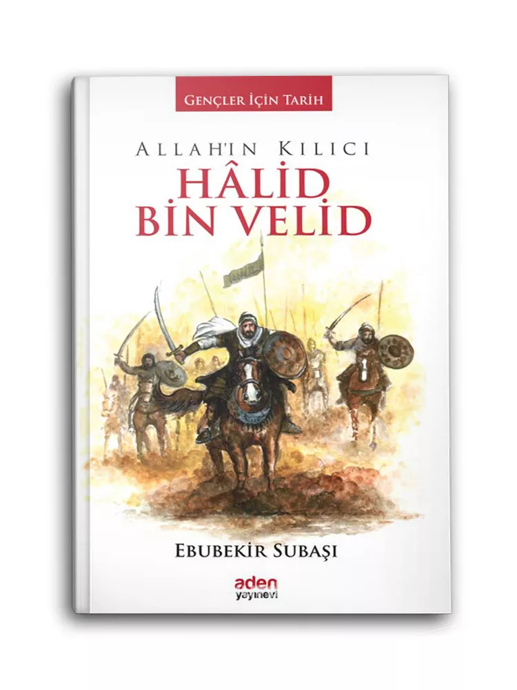 Allah'ın Kılıcı Halid Bin Velid