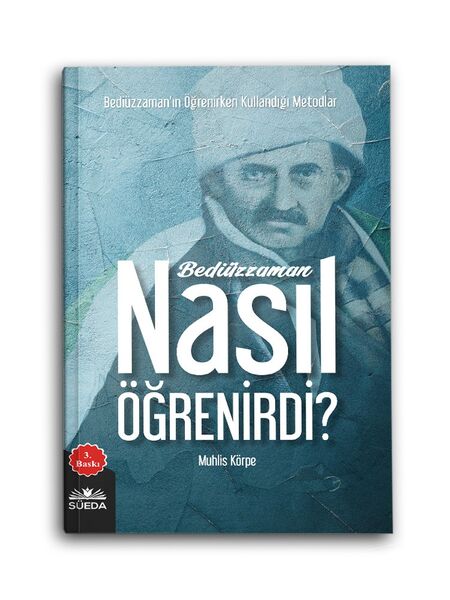 Bediüzzaman Nasıl Öğrenirdi?