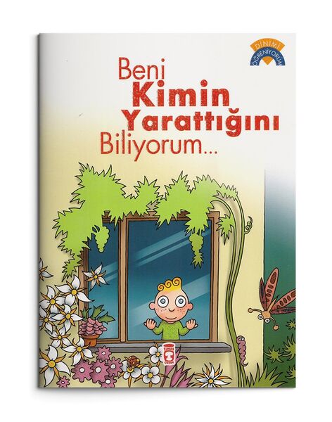 Beni Kimin Yarattığını Biliyorum - Dinimi Öğreniyorum