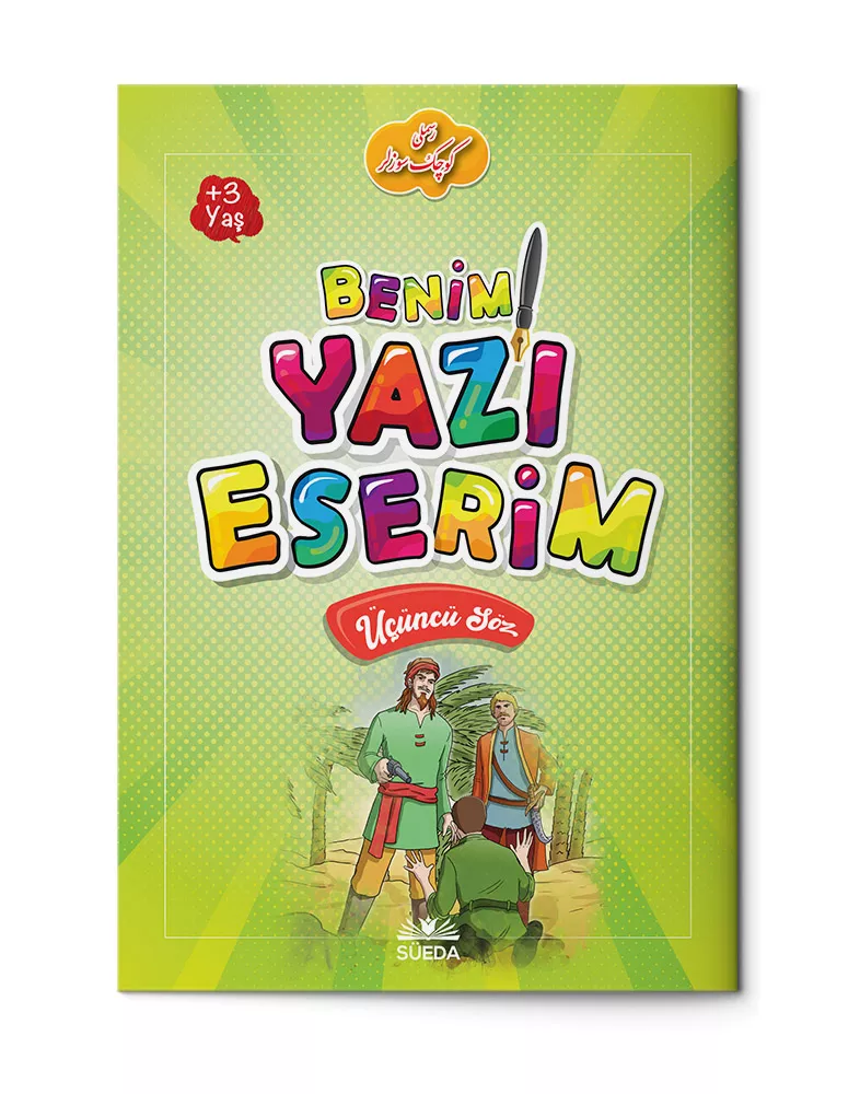 Benim Yazı Eserim - Üçüncü Söz