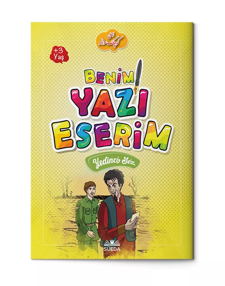 Benim Yazı Eserim - Yedinci Söz