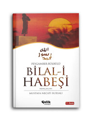 ÇELİK YAYINEVİ - Bilal-i Habeşi r.a. (Peygamber Bülbülü)