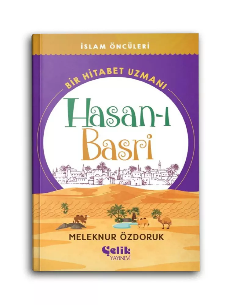 Bir Hitabet Uzmanı Hasan-ı Basri / İslam Öncüleri Serisi