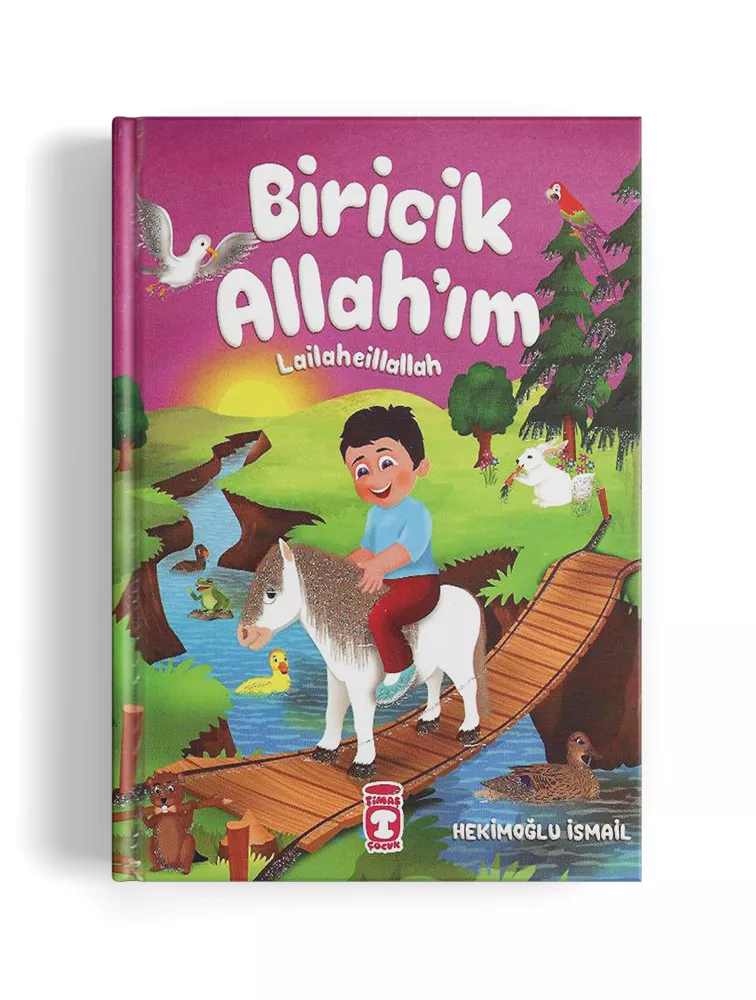 TİMAŞ YAYINLARI - Biricik Allah'ım - Lailaheillallah
