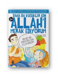 UĞUR BÖCEĞİ YAYINLARI - Daha da Küçükler İçin Allah'ı Merak Ediyorum 2