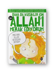 UĞUR BÖCEĞİ YAYINLARI - Daha da Küçükler İçin Allah'ı Merak Ediyorum 3