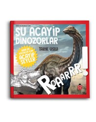 UĞUR BÖCEĞİ YAYINLARI - Daha da Küçükler İçin Şu Acayip Dinazorlar