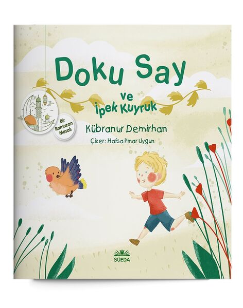 Doku Say ve İpek Kuyruk 1 - Bir Ramazan Masalı