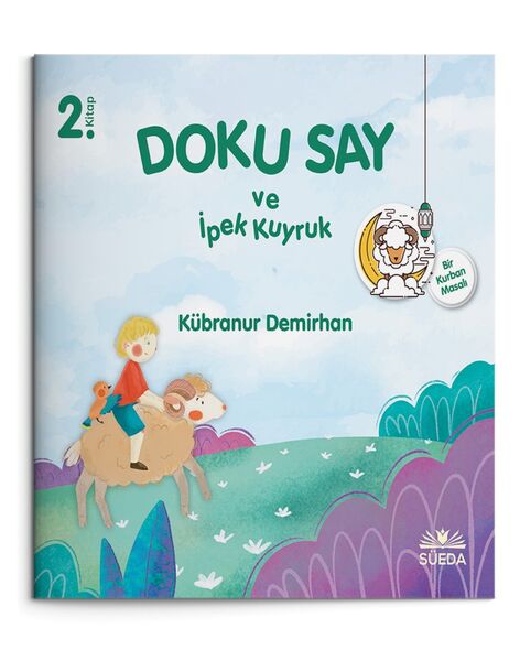 Doku Say ve İpek Kuyruk 2 - Bir Kurban Masalı