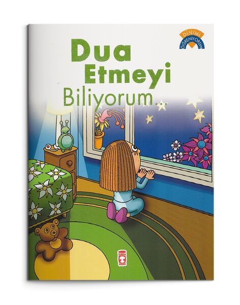 Dua Etmeyi Biliyorum - Dinimi Öğreniyorum