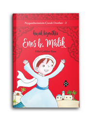 UĞUR BÖCEĞİ YAYINLARI - Enes Bin Malik / Peygamberimizin Çocuk Dostları 2