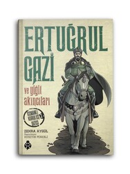 UĞUR BÖCEĞİ YAYINLARI - Ertuğrul Gazi ve Yiğit Akıncıları / Osmanlı Kuruluş Dizisi 1