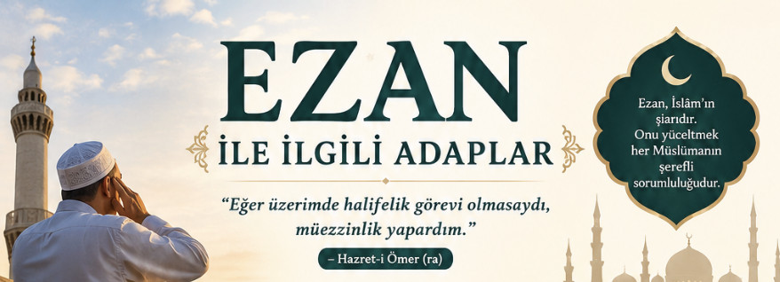 Ezan ile İlgili Adaplar