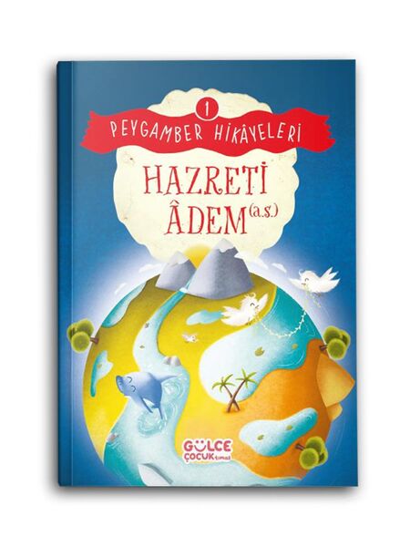 Hazreti Adem (a.s.) - Peygamber Hikayeleri 1