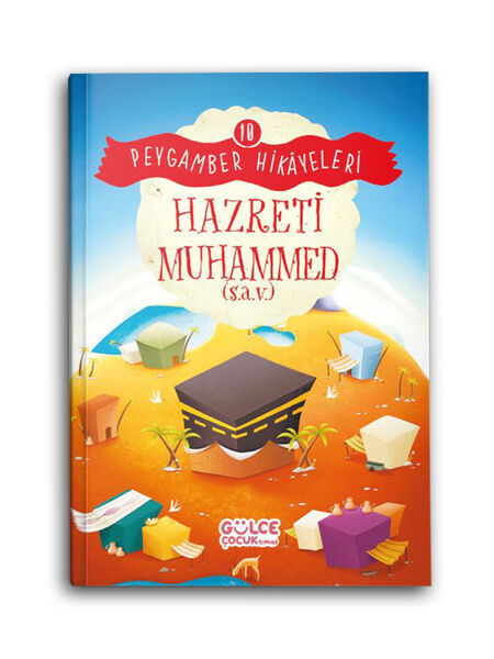 Hazreti Muhammed (s.a.v.) - Peygamber Hikayeleri 10