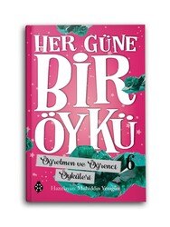 UĞUR BÖCEĞİ YAYINLARI - Her Güne Bir Öykü 6 - Öğretmen ve Öğrenci Öyküleri