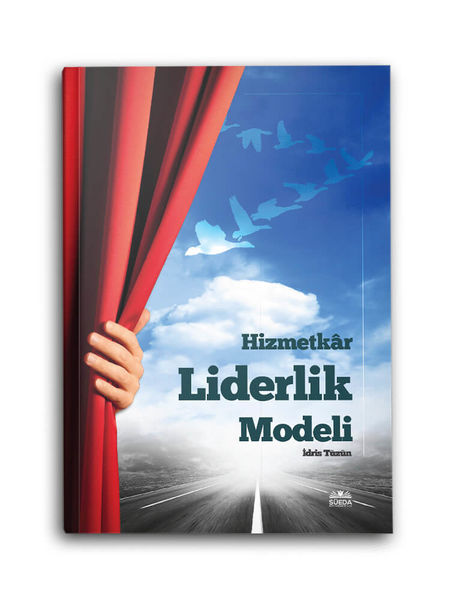 Hizmetkar Liderlik Modeli (İdris Tüzün)