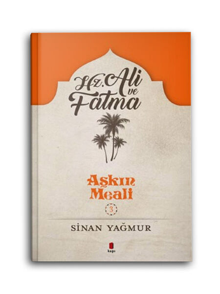 Hz. Ali ve Hz. Fatma - Aşkın Meali 3