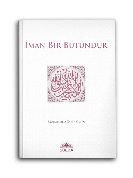 İman Bir Bütündür (M. Zakir Çetin)