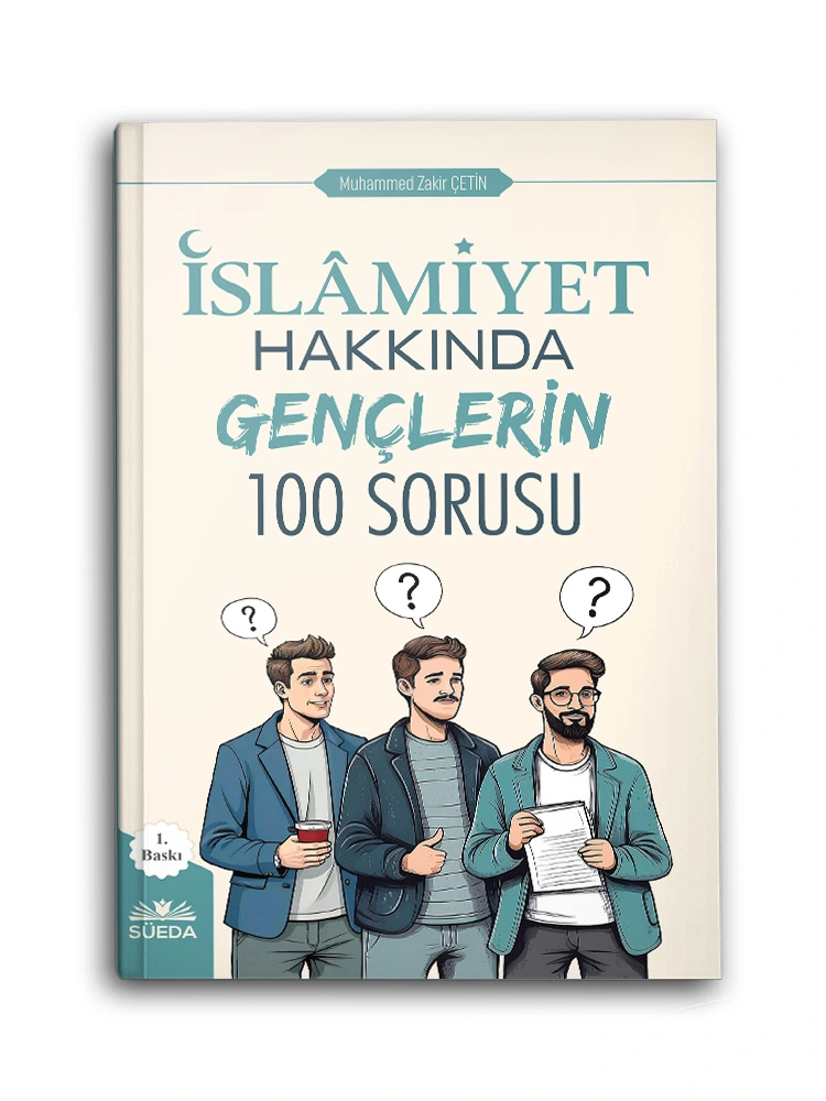 SÜEDA YAYINLARI - İslamiyet Hakkında Gençlerin 100 Sorusu (M. Zakir Çetin)