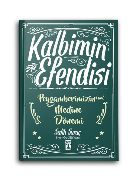 Kalbimin Efendisi - Peygamberimizin (s.a.v) Medine Dönemi