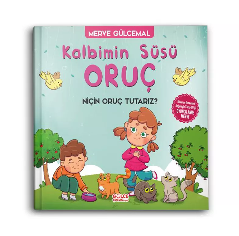 TİMAŞ YAYINLARI - Kalbimin Süsü Oruç - Niçin Oruç Tutarız?