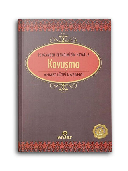 Kavuşma - Peygamber Efendimizin Hayatı 6