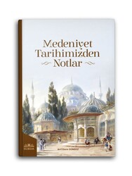 SÜEDA YAYINLARI - Medeniyet Tarihimizden Notlar