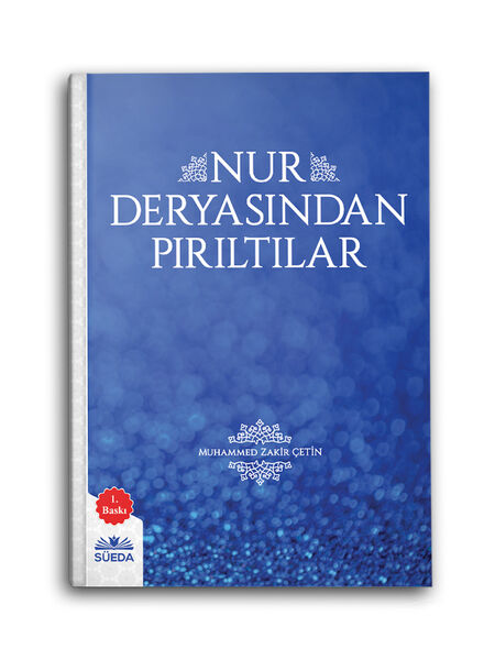 Nur Deryasından Pırıltılar (M. Zakir Çetin)