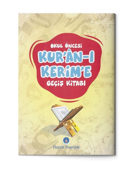 Okul Öncesi Kuran-ı Kerim'e Geçiş Kitabı