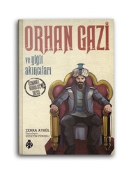 UĞUR BÖCEĞİ YAYINLARI - Orhan Gazi ve Yiğit Akıncıları / Osmanlı Kuruluş Dizisi 3