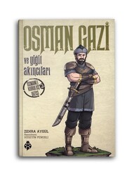 UĞUR BÖCEĞİ YAYINLARI - Osman Gazi ve Yiğit Akıncıları / Osmanlı Kuruluş Dizisi 2