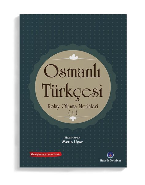 Osmanlı Türkçesi Kolay Okuma Metinleri 1