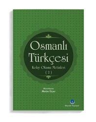 HAYRAT NEŞRİYAT - Osmanlı Türkçesi Kolay Okuma Metinleri 2