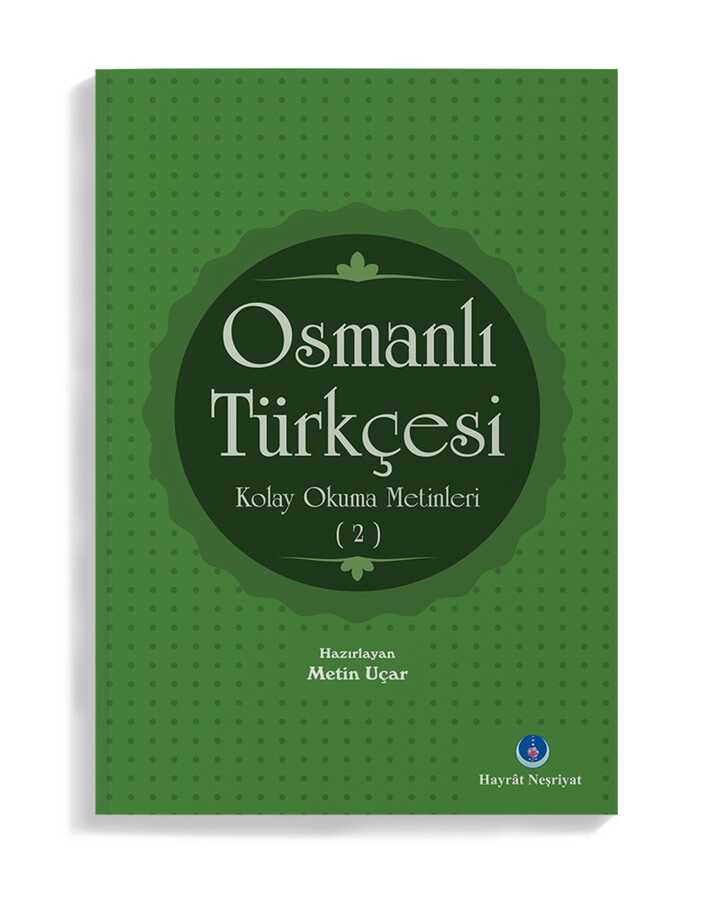 osmanli turkcesi kolay okuma metinleri 2 hayrat nesriyat