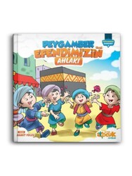 SİYER ÇOCUK - Peygamber Efendimiz'in (sas) Ahlakı - Peygamber Efendimiz 2