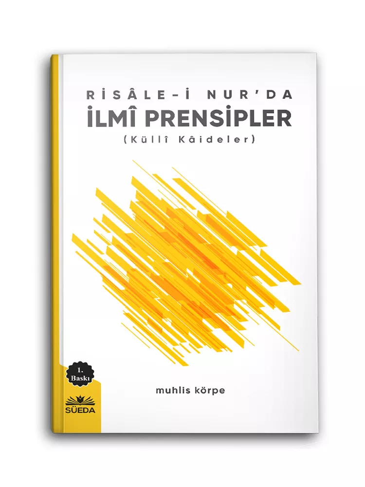 SÜEDA YAYINLARI - Risale-i Nur'da İlmi Prensipler (Külli Kaideler)