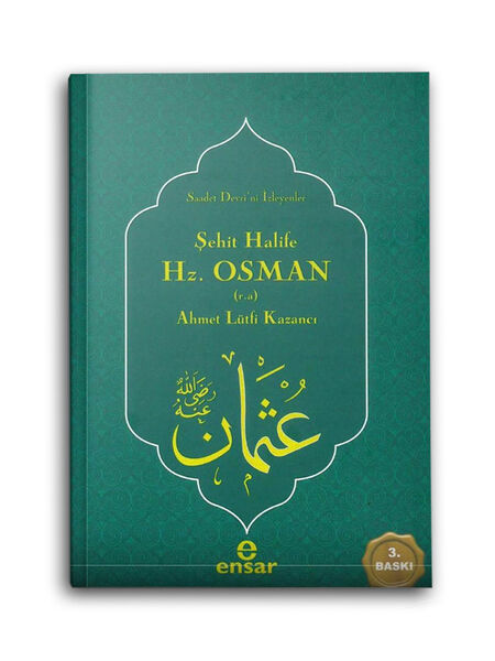 Şehit Halife Hz. Osman (r.a.)