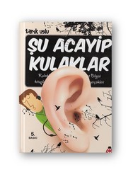 UĞUR BÖCEĞİ YAYINLARI - Şu Acayip Kulaklar UĞUR BÖCEĞİ YAYINLARI - Şu Acayip Kulaklar