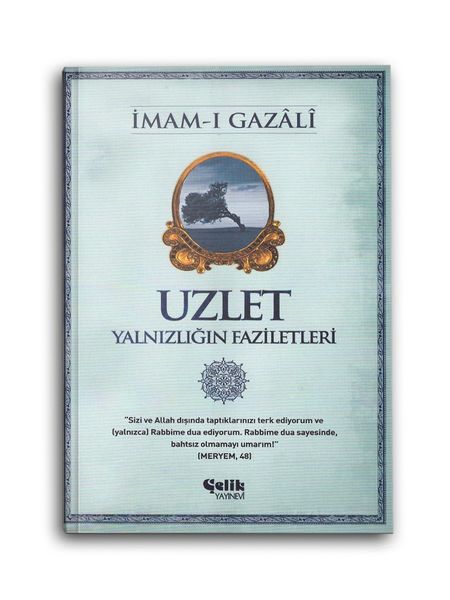 Uzlet: Yalnızlığın Faziletleri