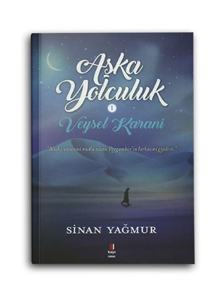 Veysel Karani - Aşk'a Yolculuk