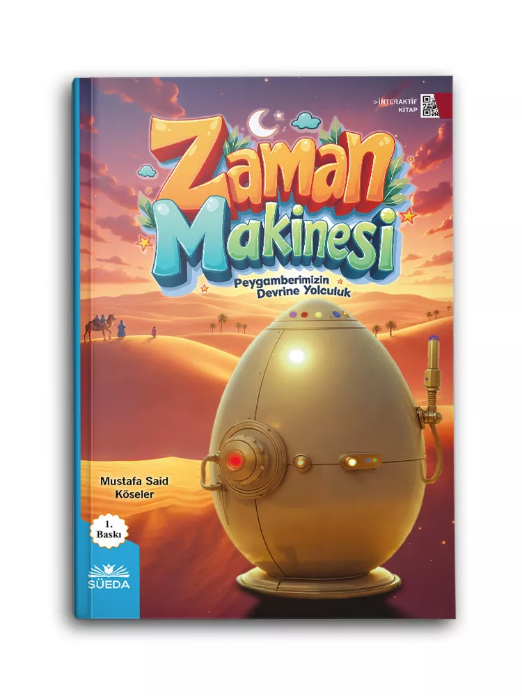 SÜEDA YAYINLARI - Zaman Makinesi (Peygamberimizin Devrine Yolculuk)